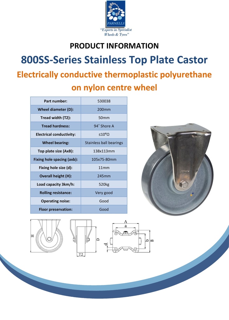 800SS series 200mm stainless steel fixed top plate 140x110mm castor with electrically conductive grey polyurethane on nylon centre stainless steel ball bearing wheel 520kg - Spec sheet