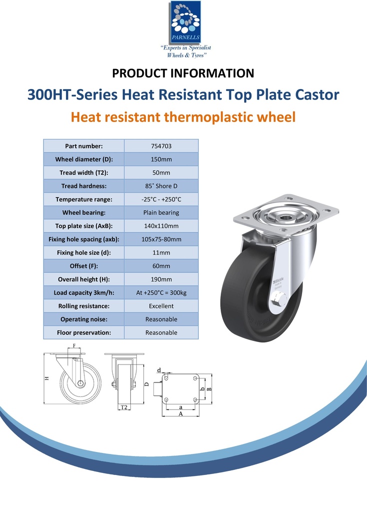 300HT(LI) series 150mm swivel top plate 140x110mm castor with heat resistant thermoplastic plain bearing wheel 300kg - Spec sheet