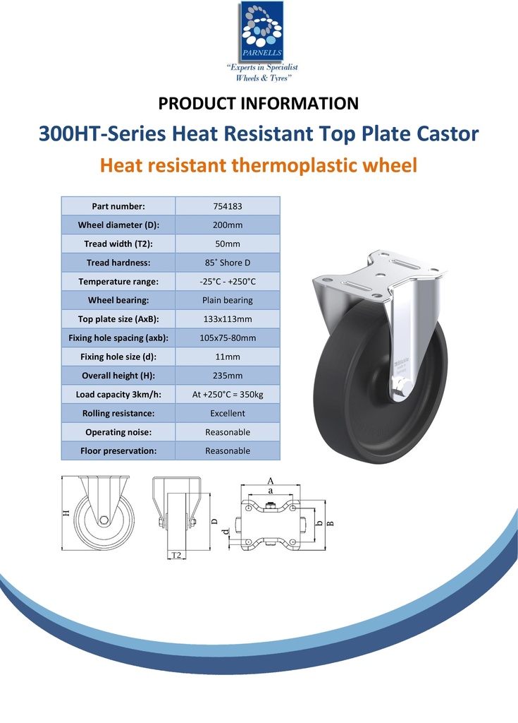 300HT series 200mm fixed top plate 140x110mm castor with heat resistant thermoplastic plain bearing wheel 350kg - Spec sheet
