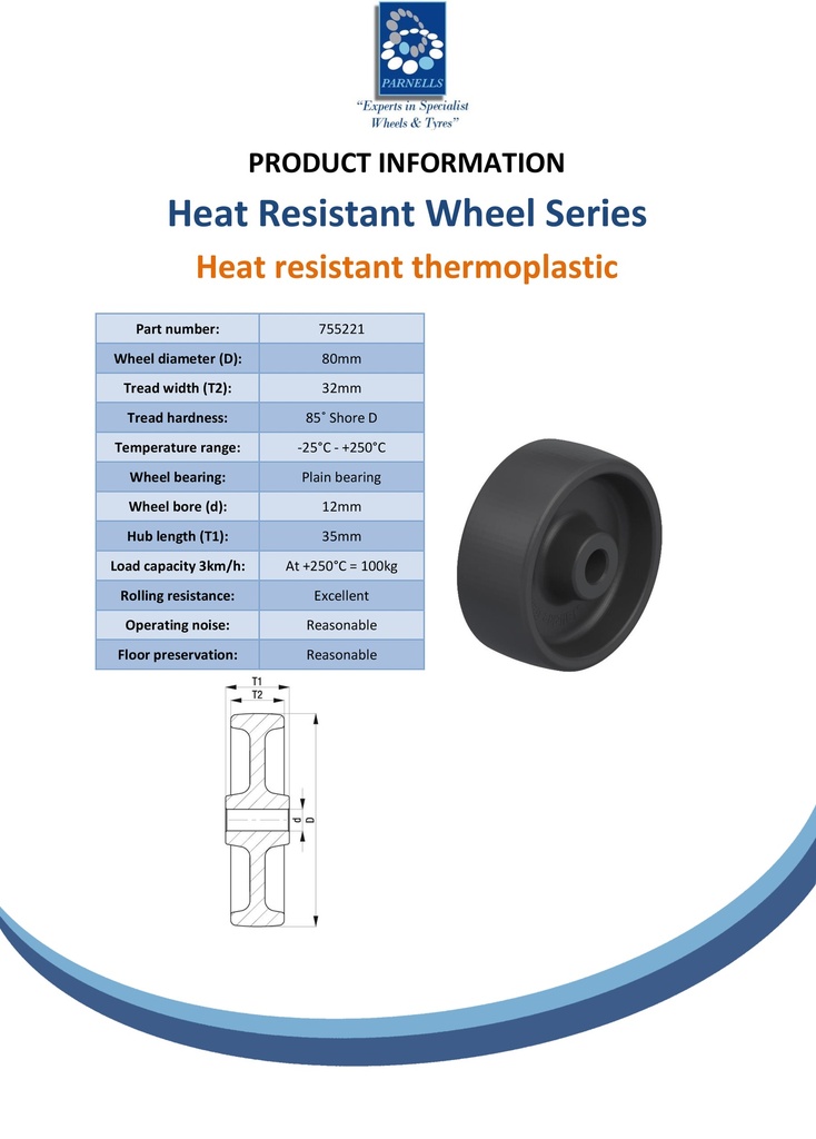 Wheel series 80mm heat resistant thermoplastic 12mm bore hub length 35mm plain bearing 100kg - Spec sheet