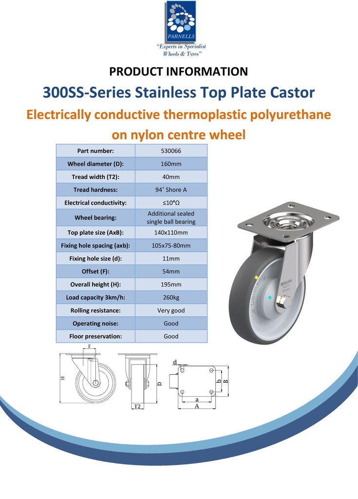 300SS series 160mm stainless steel swivel top plate 140x110mm castor with electrically conductive grey polyurethane on nylon centre additional sealed single ball bearing wheel 260kg - Spec sheet