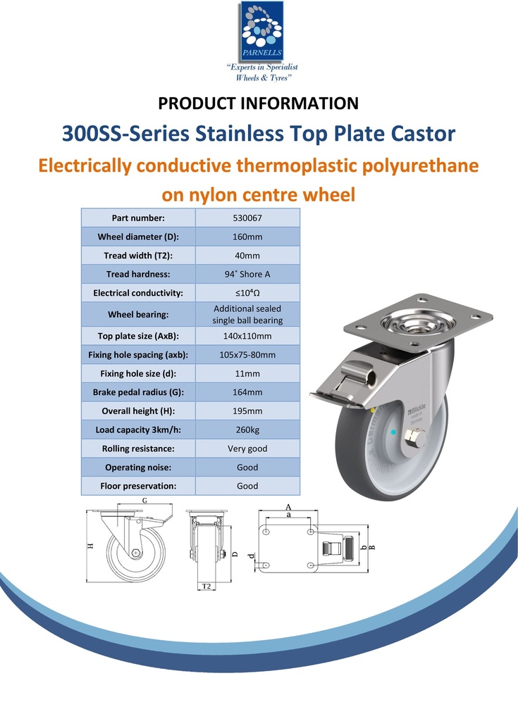 300SS series 160mm stainless steel swivel/brake top plate 140x110mm castor with electrically conductive grey polyurethane on nylon centre additional sealed single ball bearing wheel 260kg - Spec sheet