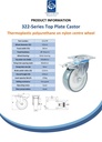 322 series 125mm swivel/brake top plate 106x86mm castor with polyurethane on nylon centre roller bearing wheel 250kg - Spec sheet