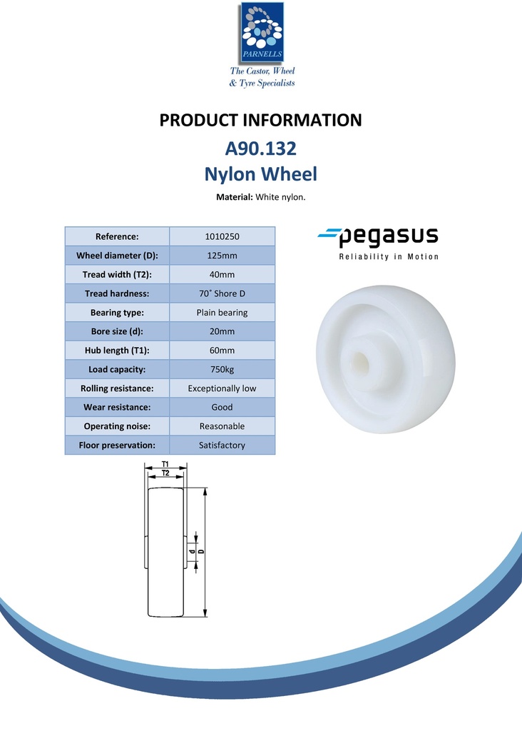 A90.132 Wheel series 125mm nylon 20mm bore hub length 60mm plain bearing 750kg - Spec sheet