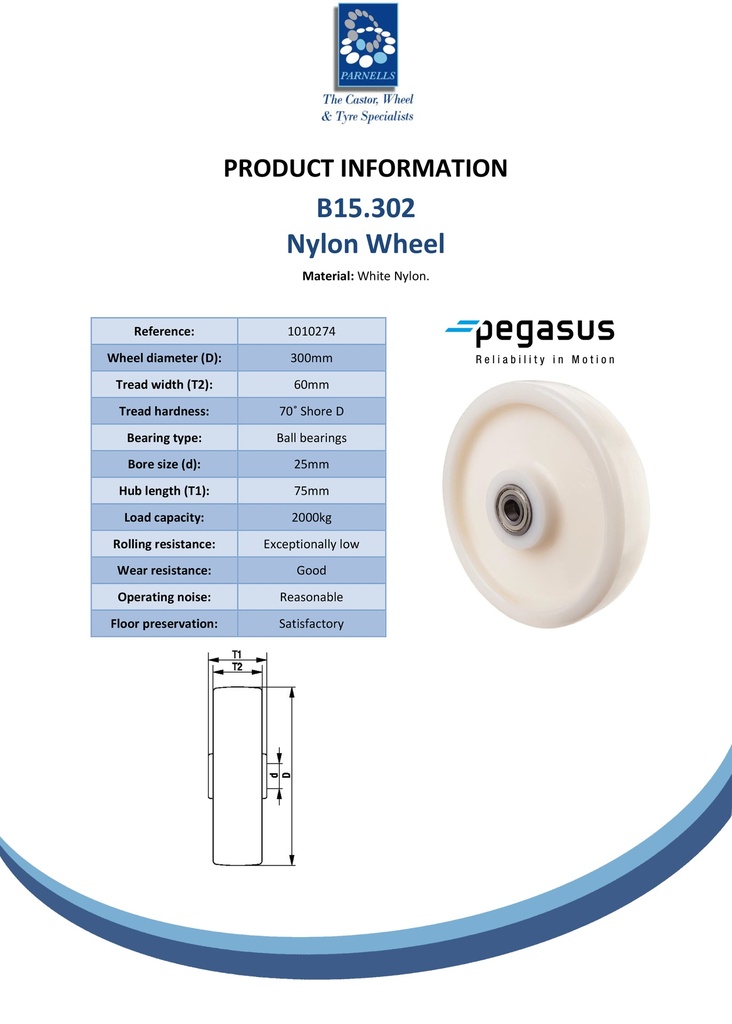 B15.302 Wheel series 300mm nylon 25mm bore hub length 75mm ball bearing 2000kg - Spec sheet
