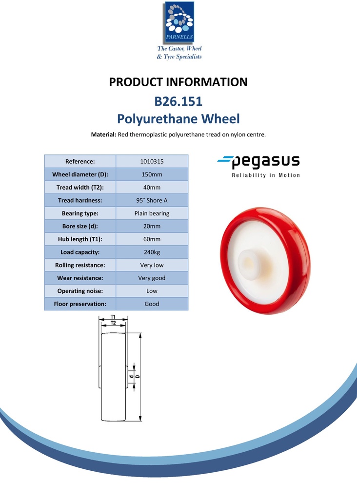 B26.151 Wheel series 150mm red polyurethane on nylon centre 20mm bore hub length 60mm plain bearing 240kg - Spec sheet