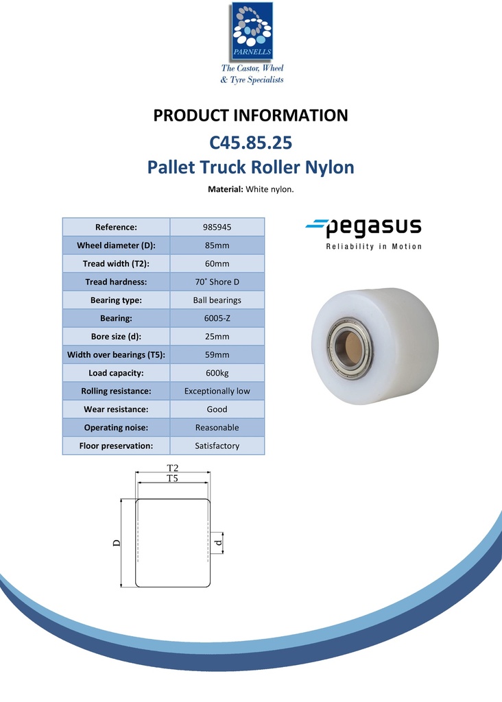 C45.85.25 Wheel series Pallet truck roller 85x60mm white nylon 25mm bore, width over ball bearings 59mm, 600kg - Spec sheet