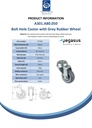 A301.A80.050, 50mm swivel bolt hole 10mm castor with grey thermoplastic rubber on polypropylene centre plain bearing wheel 50kg - Spec sheet