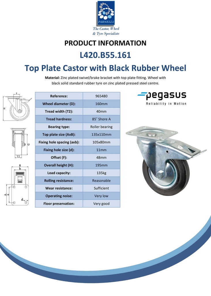 L420.B55.161 160mm swivel/brake top plate 135x110mm castor with black rubber on pressed steel centre and thread guards roller bearing wheel 135kg - Spec sheet