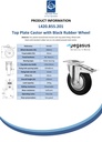 L420.B55.201 200mm swivel/brake top plate 135x110mm castor with black rubber on pressed steel centre and thread guards roller bearing wheel 205kg - Spec sheet