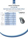 L101.A85.082 80mm swivel bolt hole 12.2mm castor with grey thermoplastic rubber on polypropylene centre single ball bearing wheel 100kg - Spec sheet